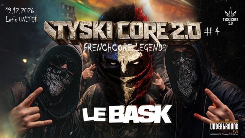 Tyski Core 2.0 #4 | Le Bask | 19.12.2026